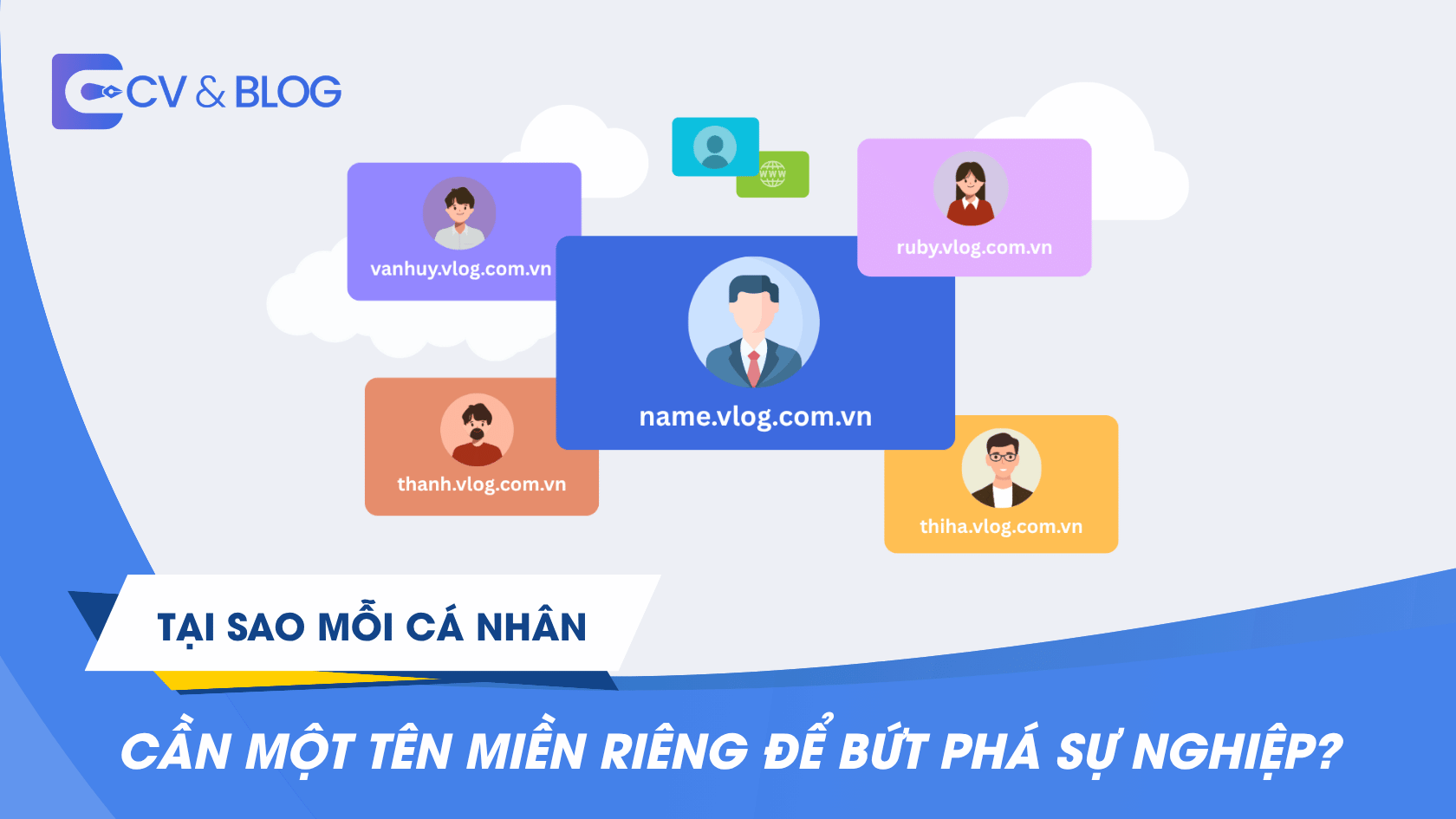 Tại sao mỗi cá nhân cần một tên miền riêng để bứt phá sự nghiệp (1)